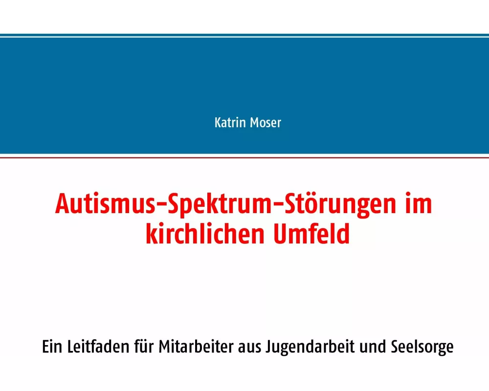 Autismus-Spektrum-Störungen im kirchlichen Umfeld