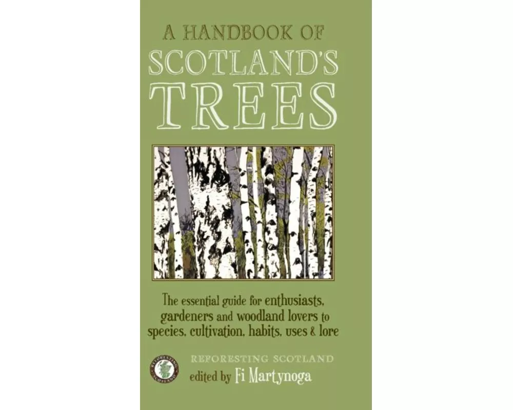 A Handbook of Scotland's Trees