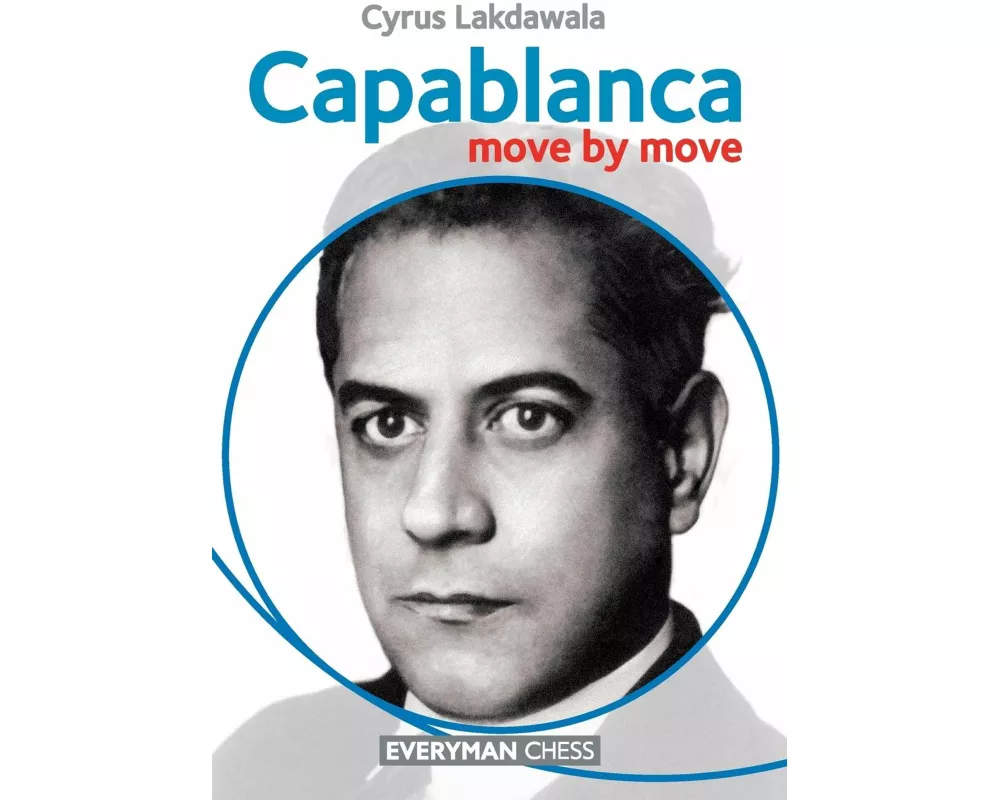 Capablanca: Move by Move