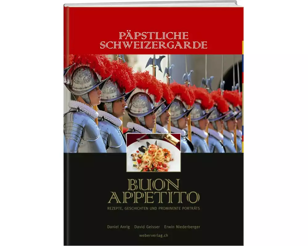 Päpstliche Schweizergarde – Buon appetito