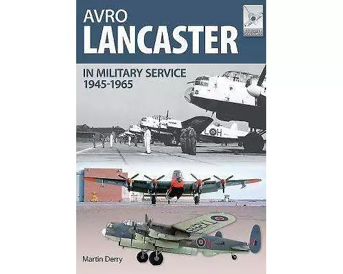 Flight Craft 4: Avro Lancaster 1945-1964