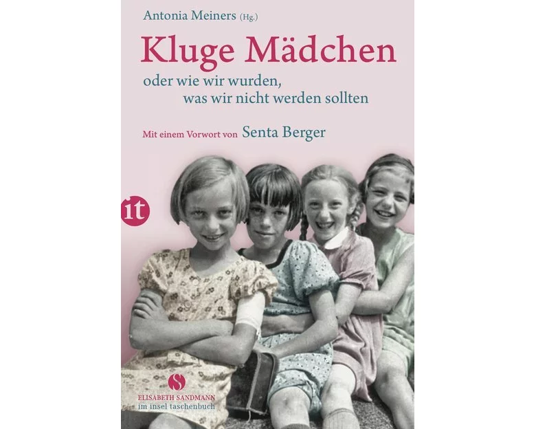 Kluge Mädchen oder wie wir wurden, was wir nicht werden sollten