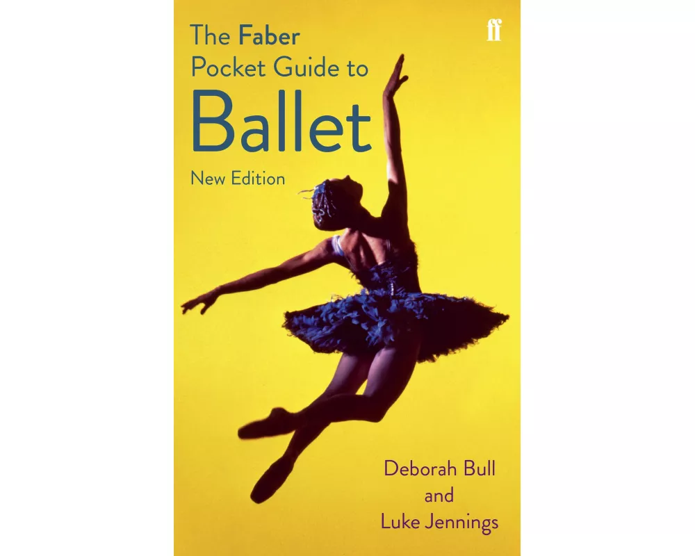 The Faber Pocket Guide to Ballet