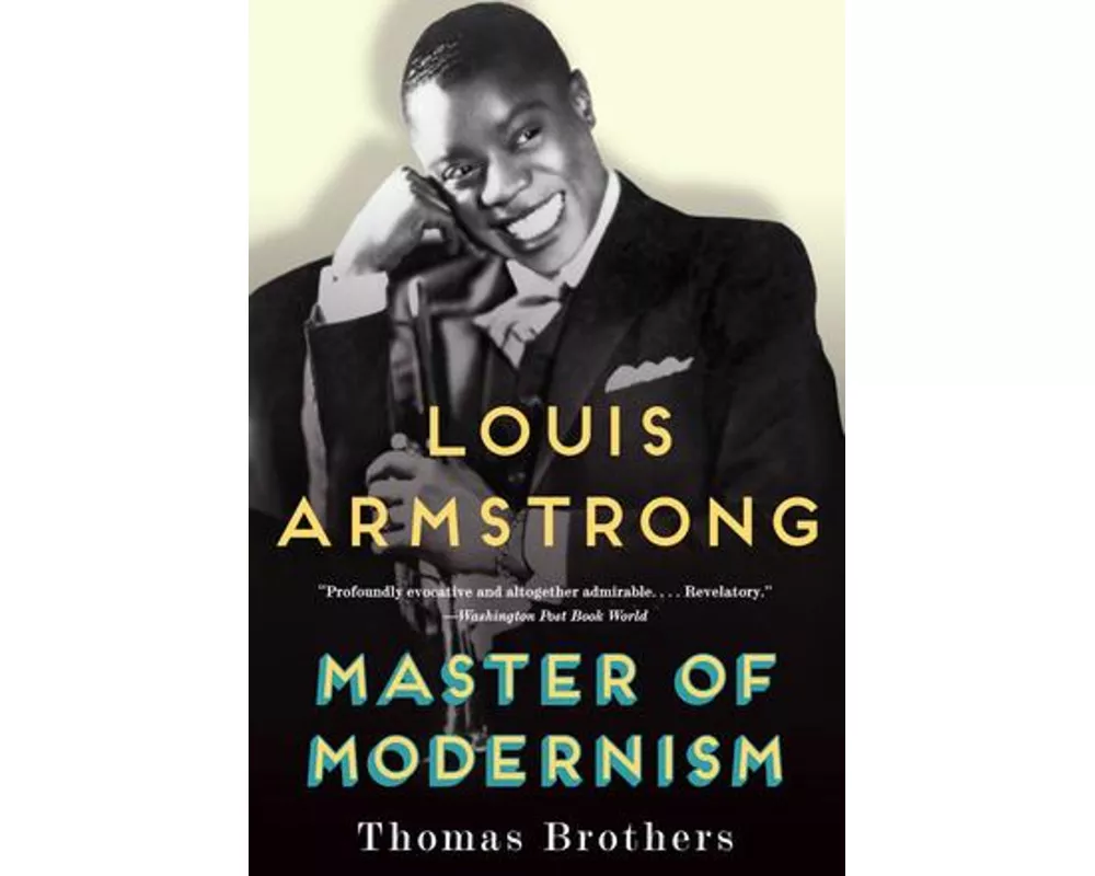 Louis Armstrong, Master of Modernism
