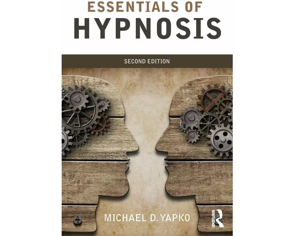 Essentials of Hypnosis