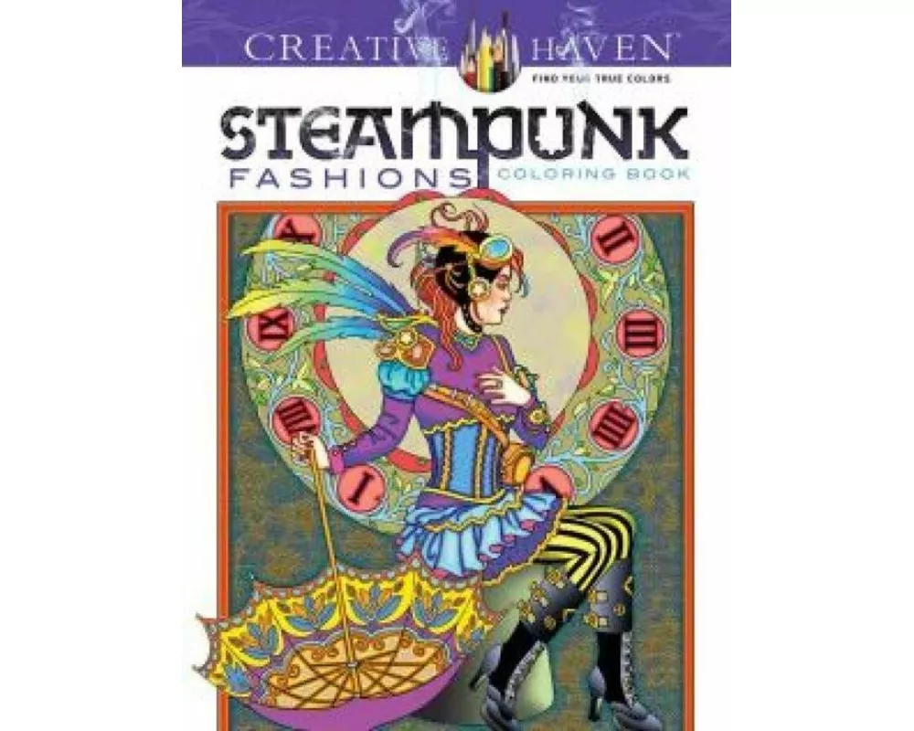 Creative Haven Steampunk Fashions Coloring Book
