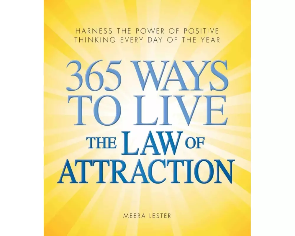 365 Ways to Live the Law of Attraction