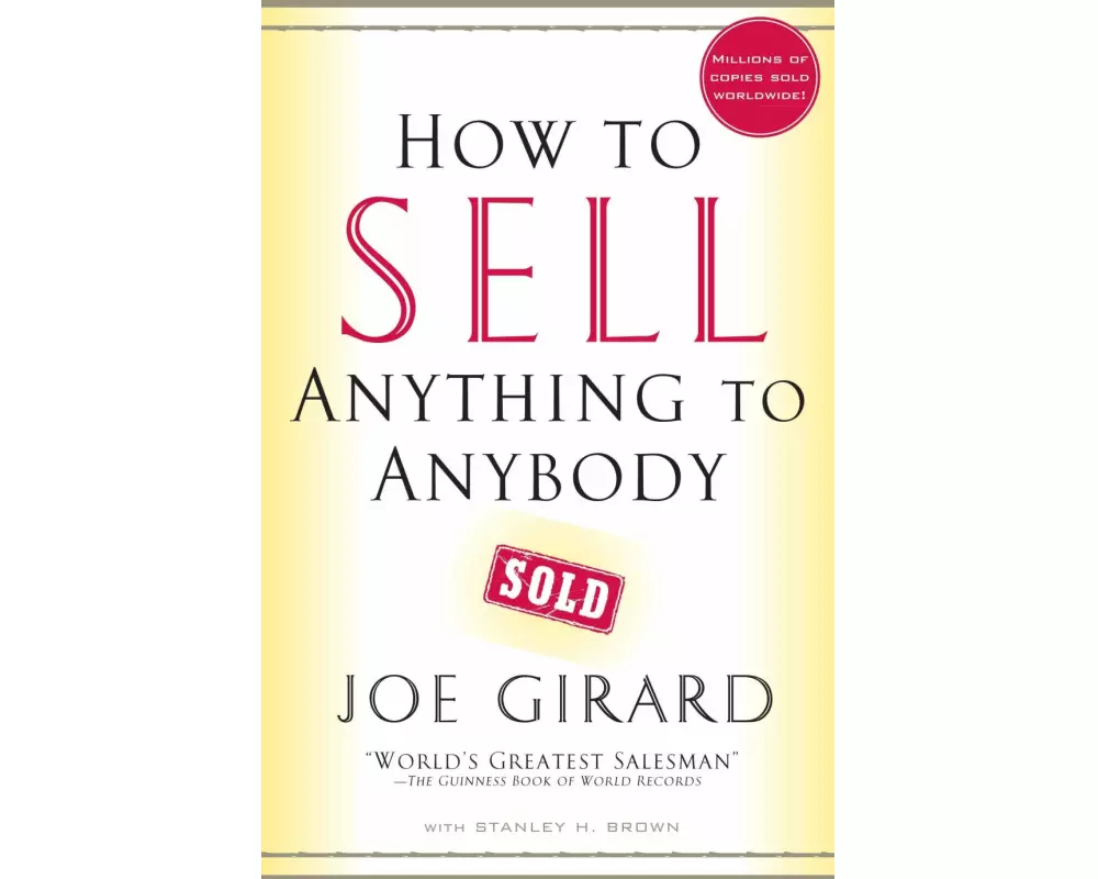 How to Sell Anything to Anybody