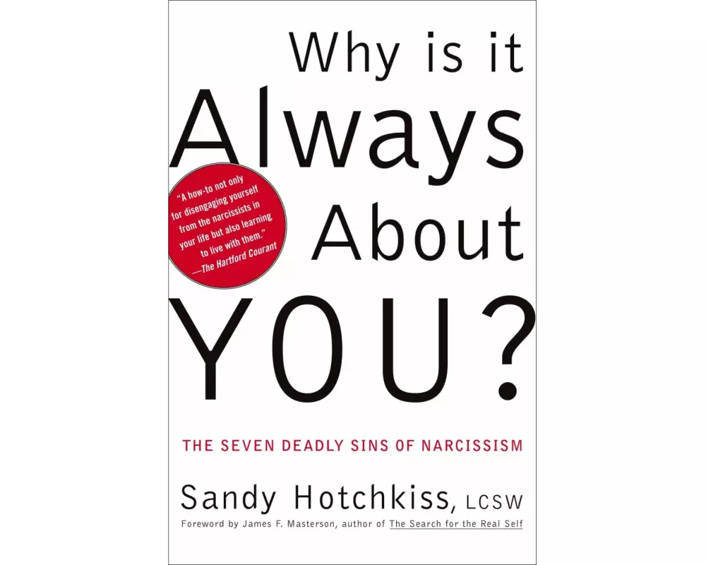 Why Is It Always About You?