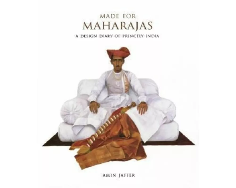 Made for Maharajas