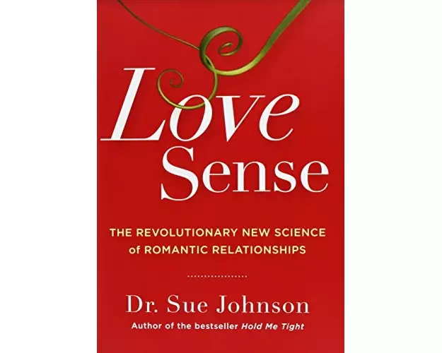 Love Sense : The Revolutionary New Science of Romantic Relationships