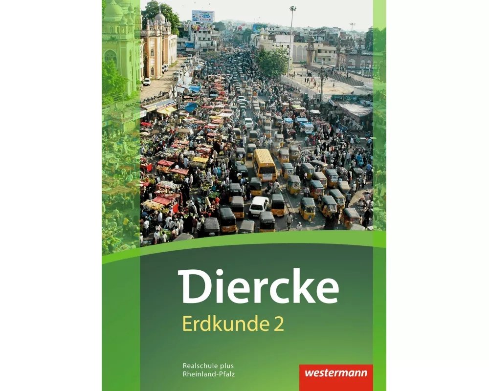 Diercke Erdkunde - Ausgabe 2016 für Realschulen plus in Rheinland-Pfalz