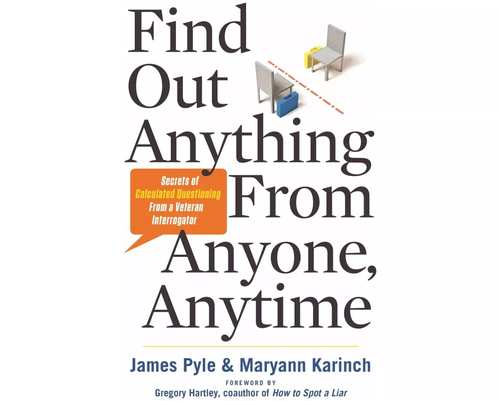 Find Out Anything from Anyone, Anytime