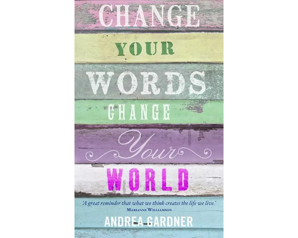 Change Your Words, Change Your World