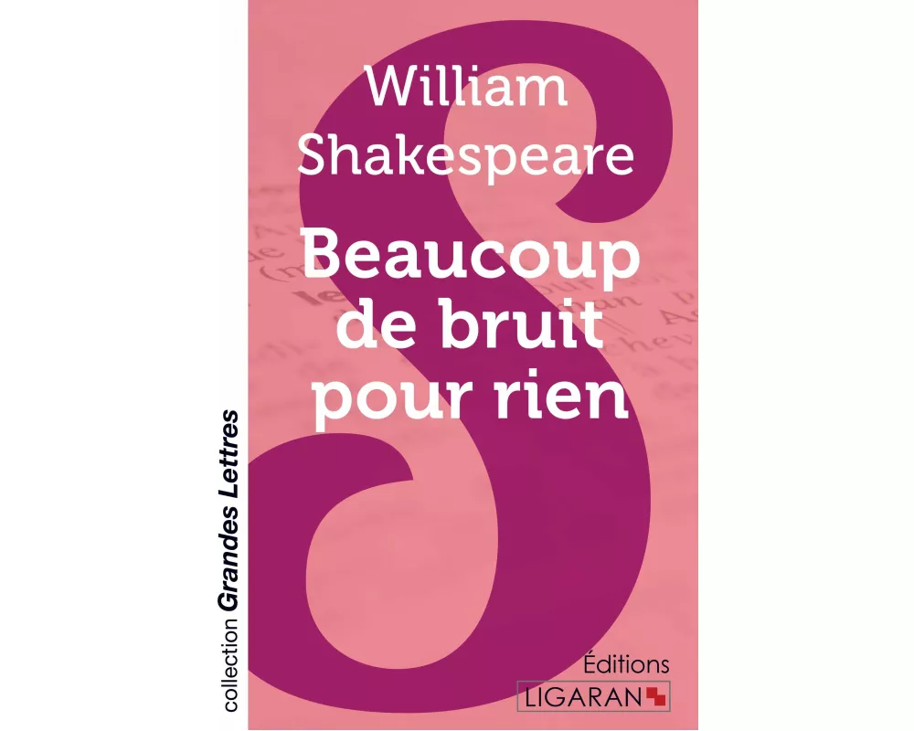 Beaucoup de bruit pour rien (grands caractères)