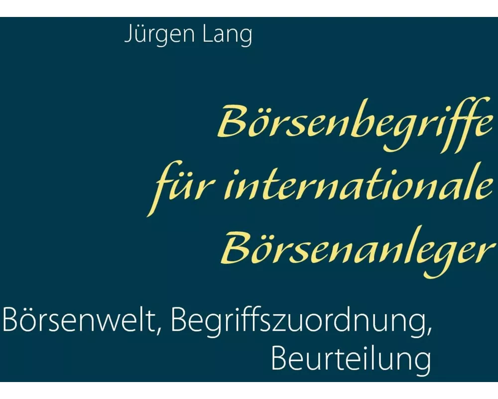 Börsenbegriffe für internationale Börsenanleger