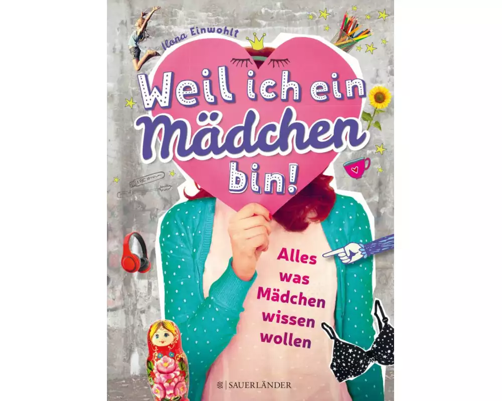 Weil ich ein Mädchen bin!