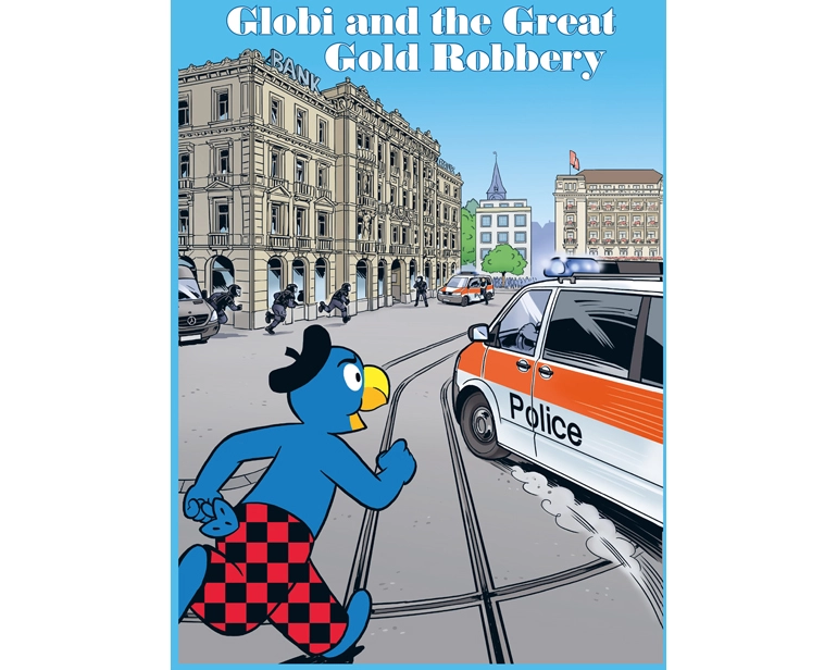 Globi and the Great Gold Robbery