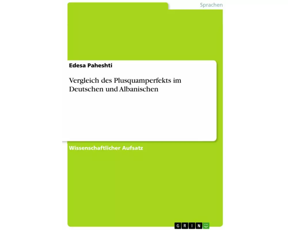 Vergleich des Plusquamperfekts im Deutschen und Albanischen