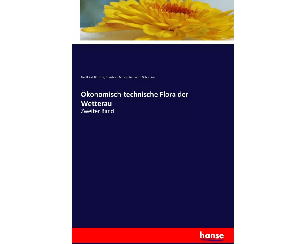 Ökonomisch-technische Flora der Wetterau