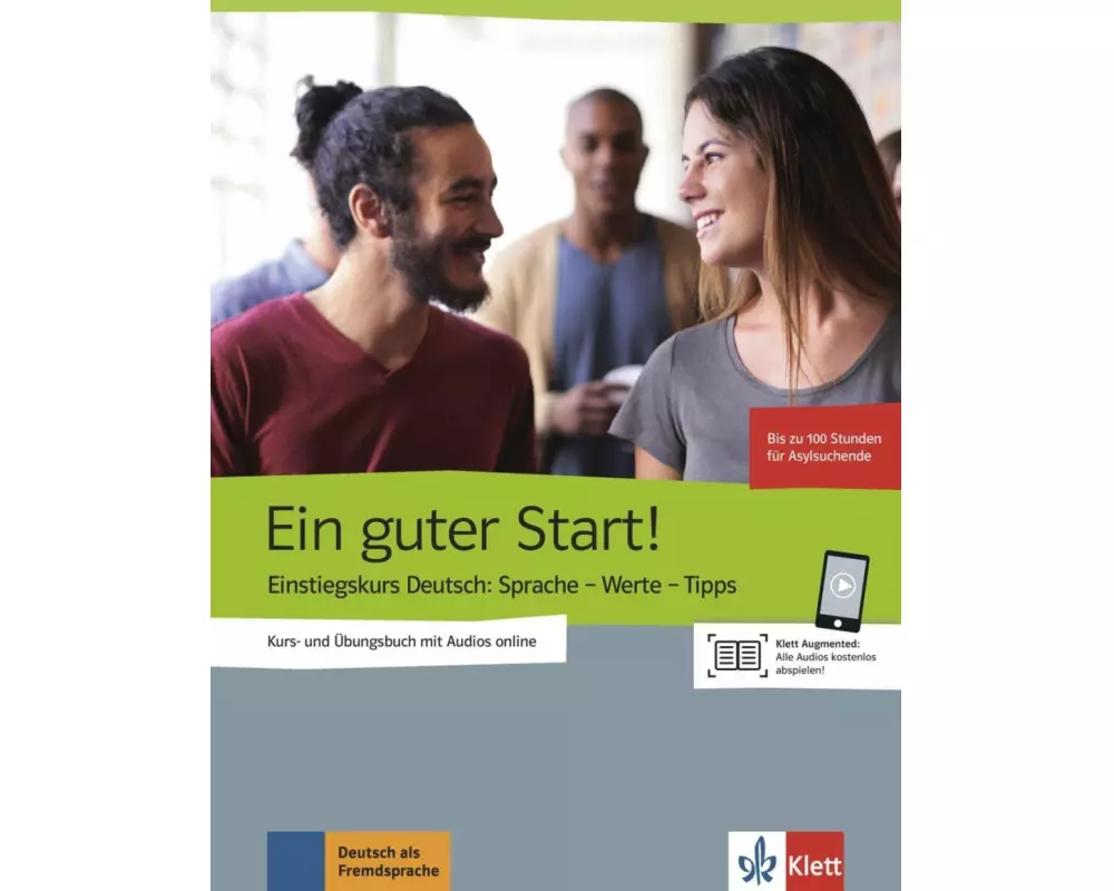 Der gute Start! Einstiegskurs DaF. Kurs- und Übungsbuch mit Audios online
