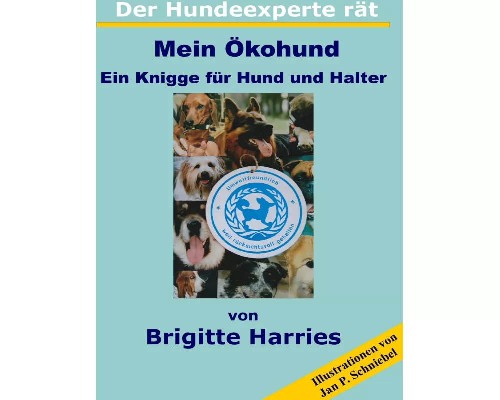 Der Hundeexperte rät - Mein Ökohund