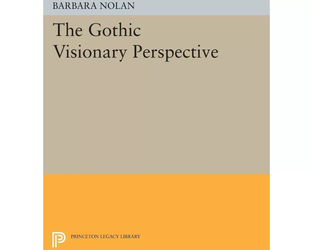 The Gothic Visionary Perspective