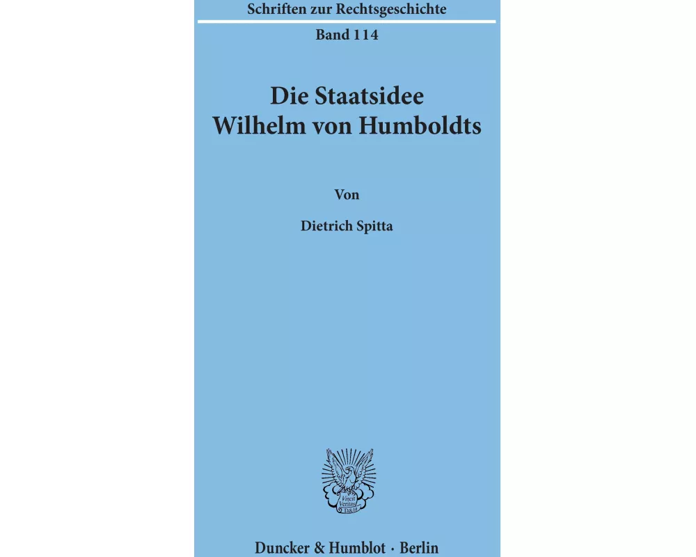 Die Staatsidee Wilhelm von Humboldts