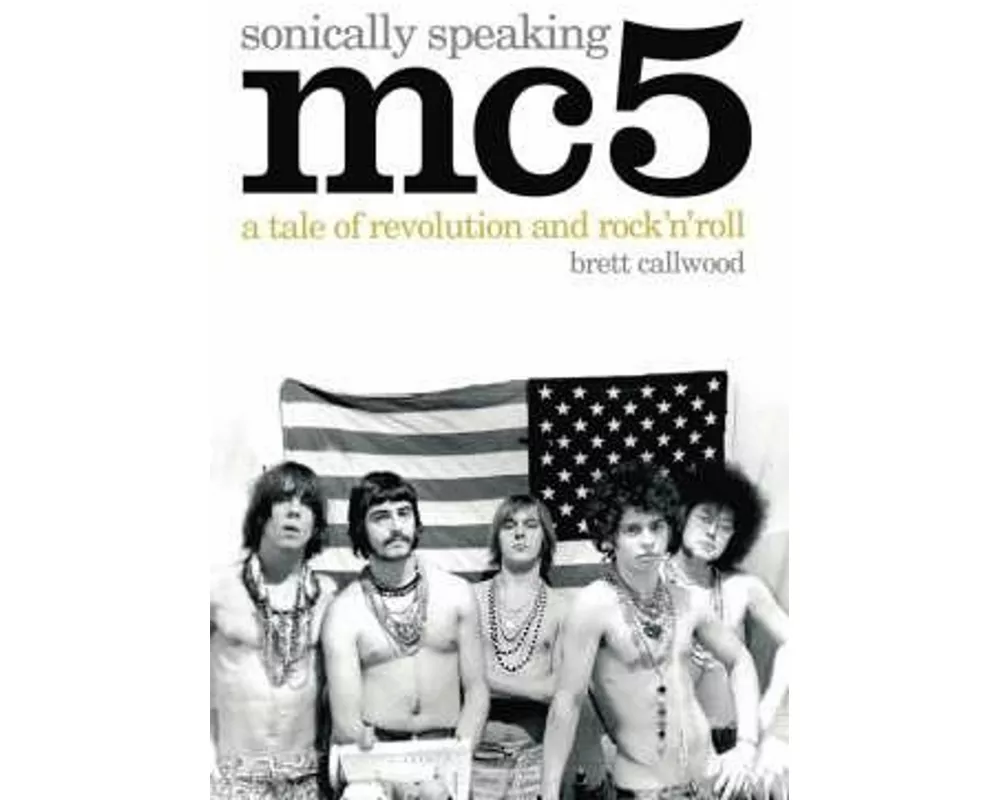 Mc5: Sonically Speaking