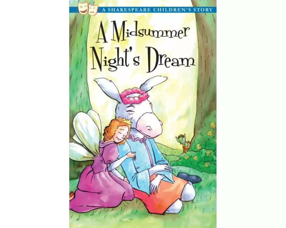 A Midsummer Night's Dream: A Shakespeare Children's Story (US Edition)