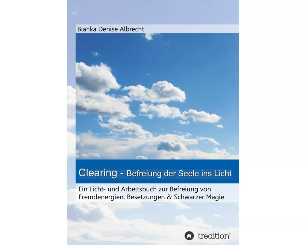 Clearing - Befreiung der Seele ins Licht