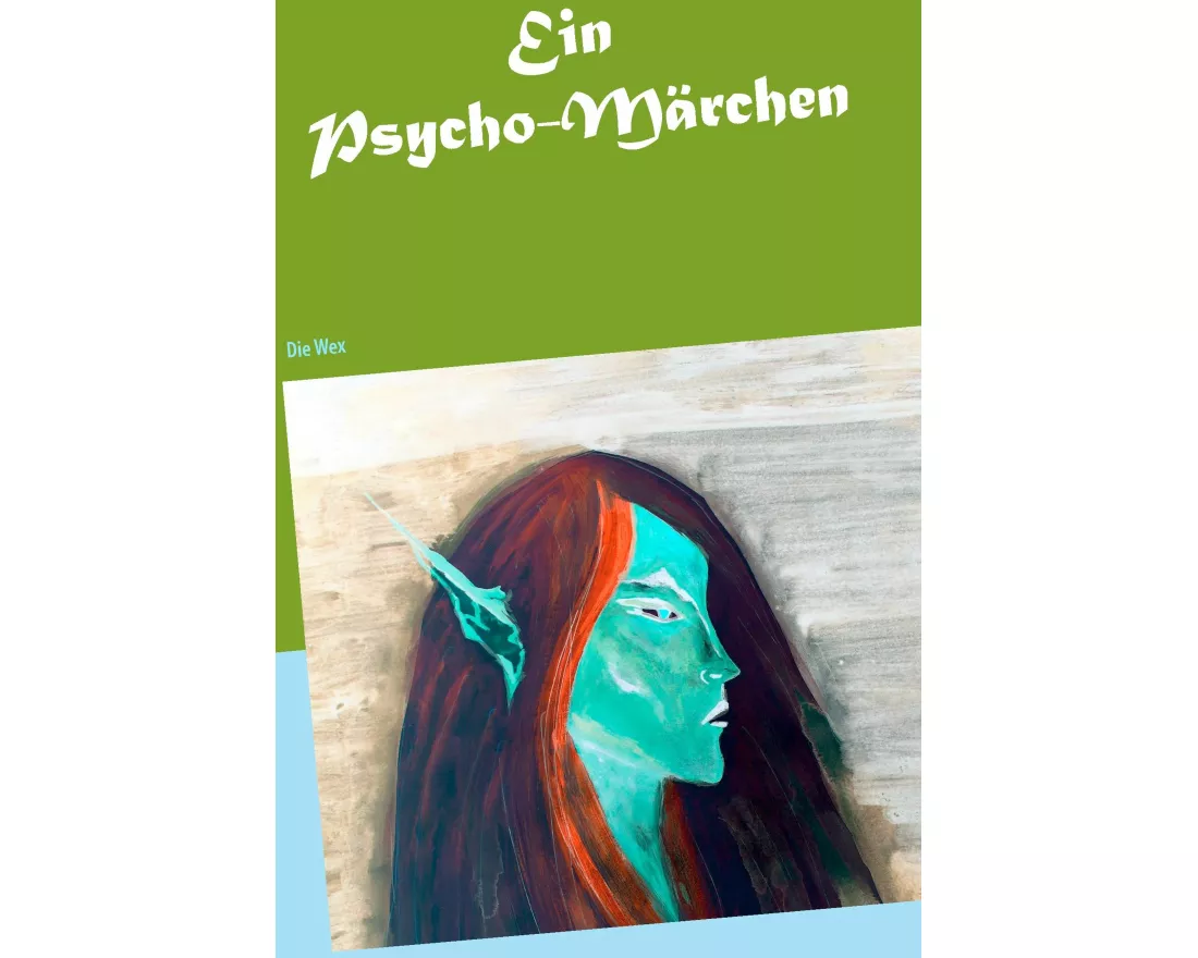 Ein Psycho-Märchen