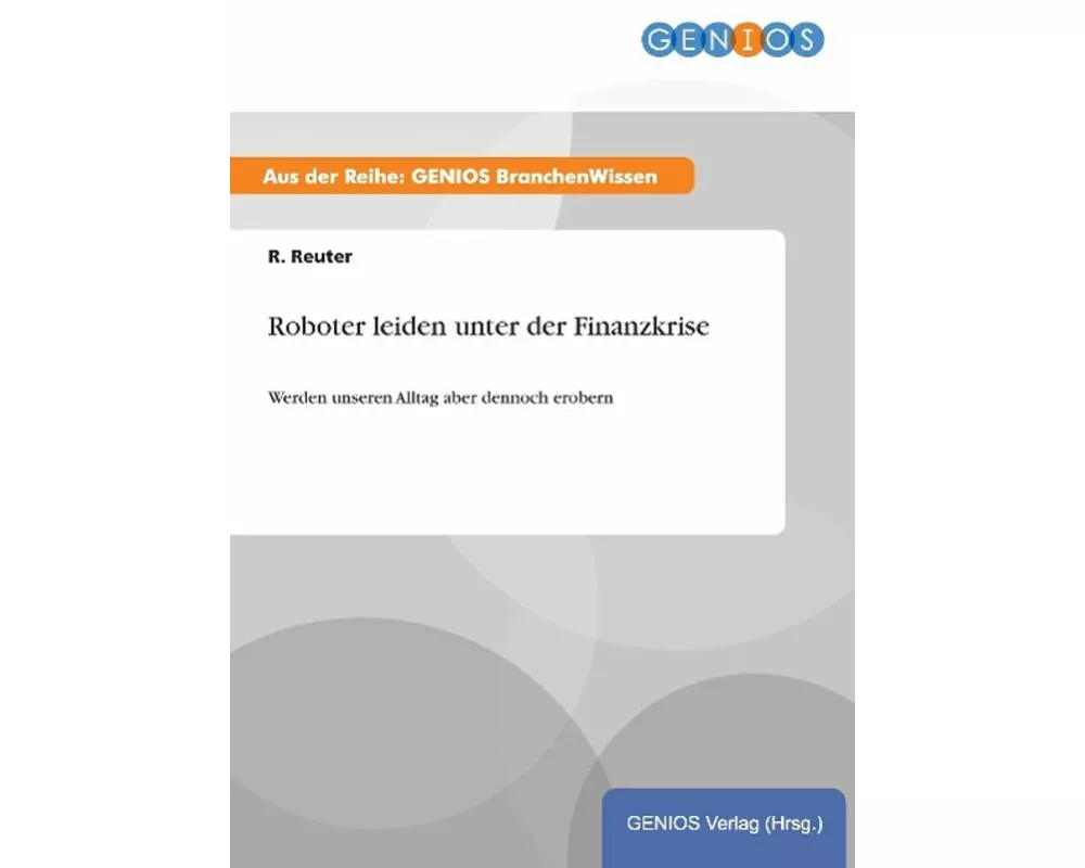 Roboter leiden unter der Finanzkrise