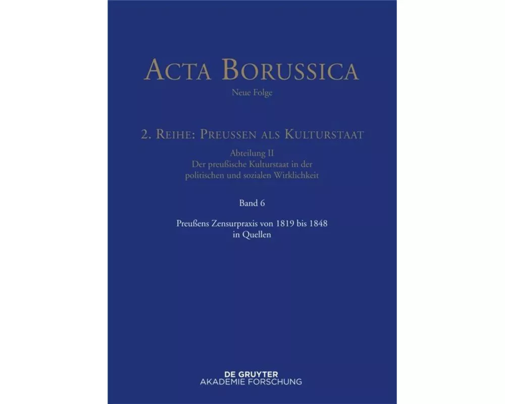 Preußens Zensurpraxis von 1819 bis 1848 in Quellen