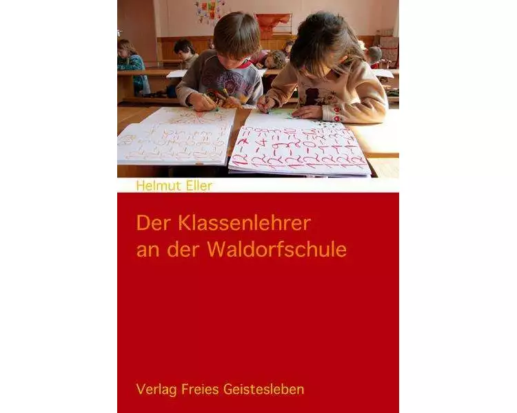 Der Klassenlehrer an der Waldorfschule