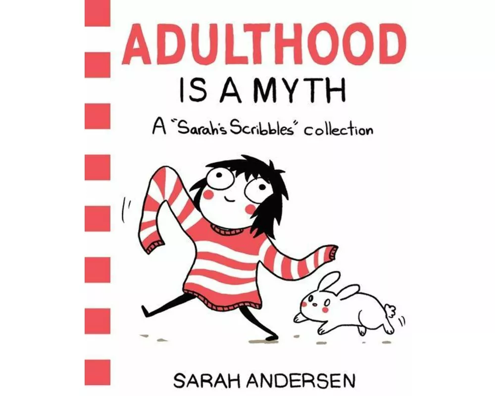 Adulthood Is a Myth: Volume 1