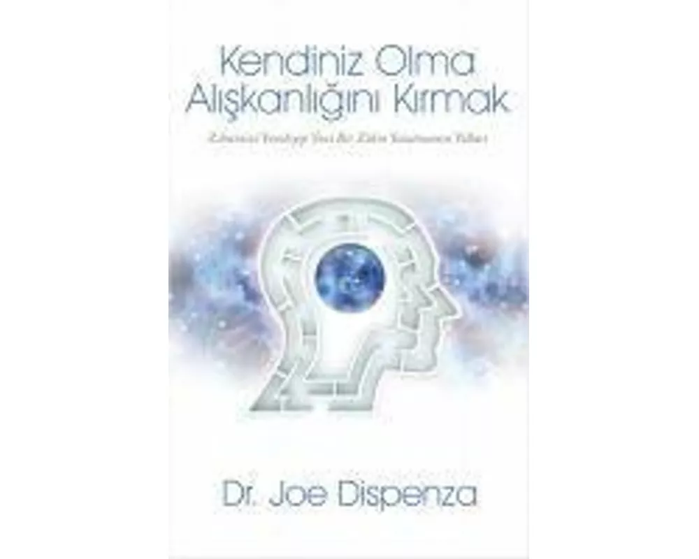 Kendiniz Olma Aliskanligini Kirmak