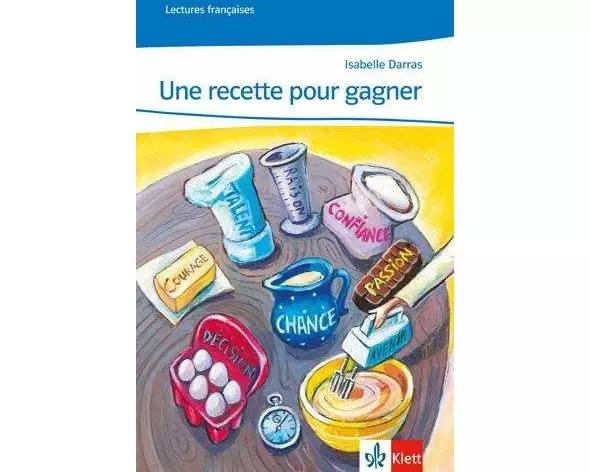 Une recette pour gagner. Lecture graduée - Niveau 4