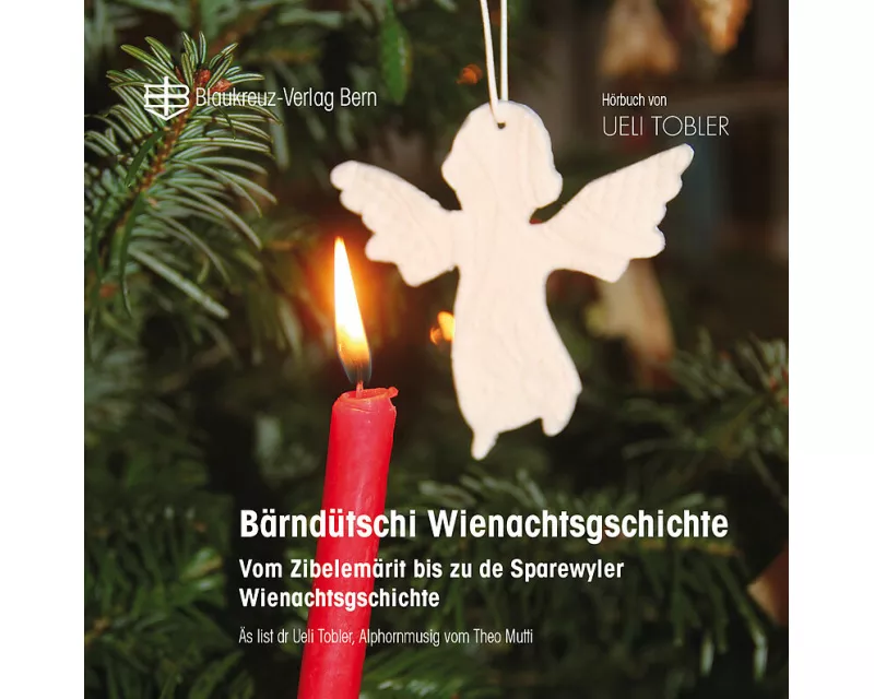 Bärndütschi Wienachtsgschichte