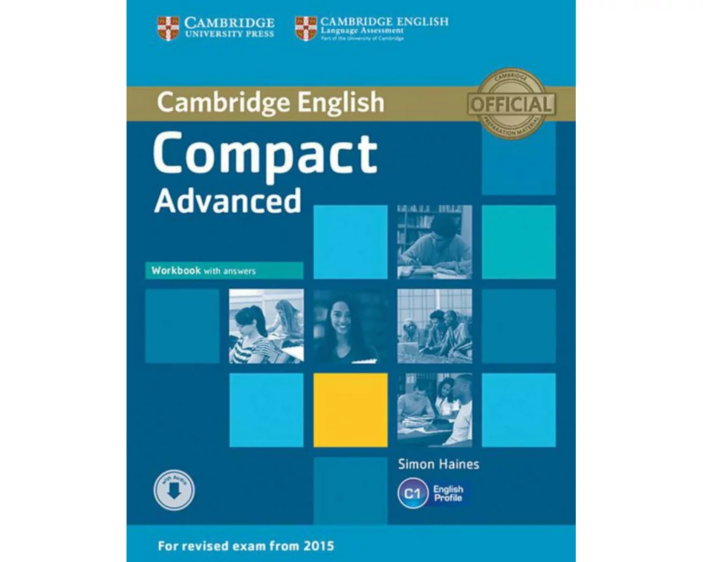 Compact Advanced. Workbook with answers and downloadable audio