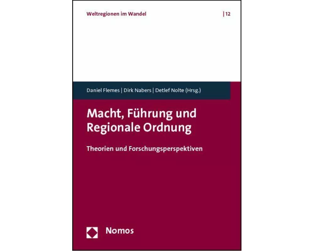Macht, Führung und Regionale Ordnung