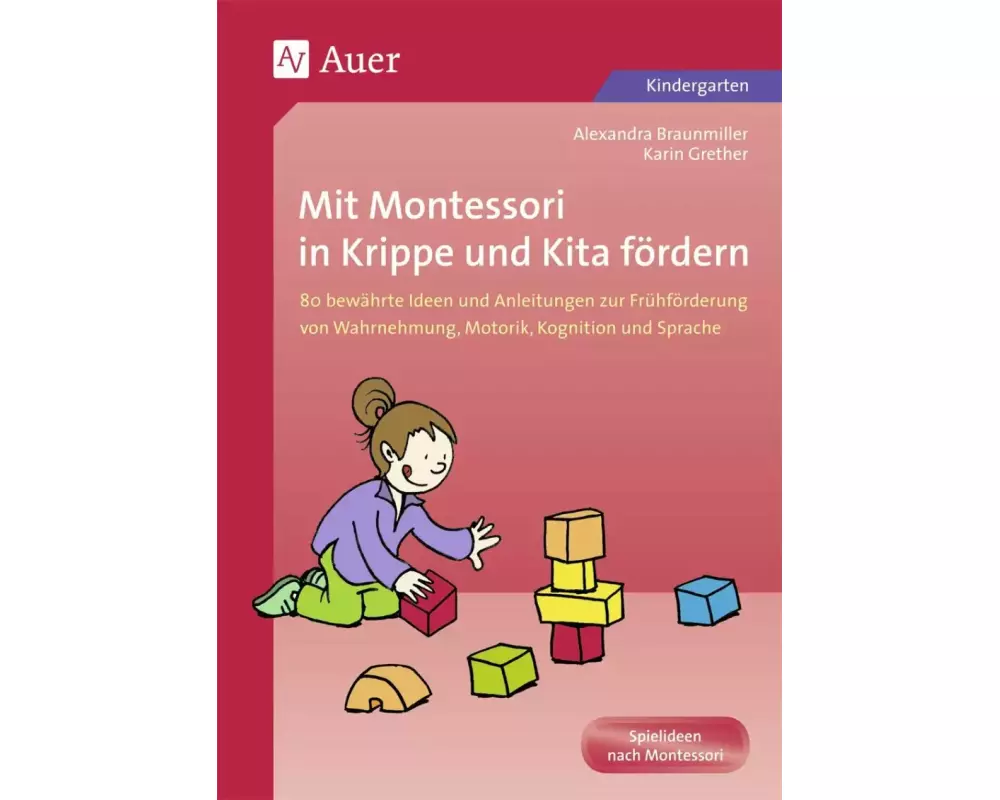 Mit Montessori in Krippe und Kita fördern