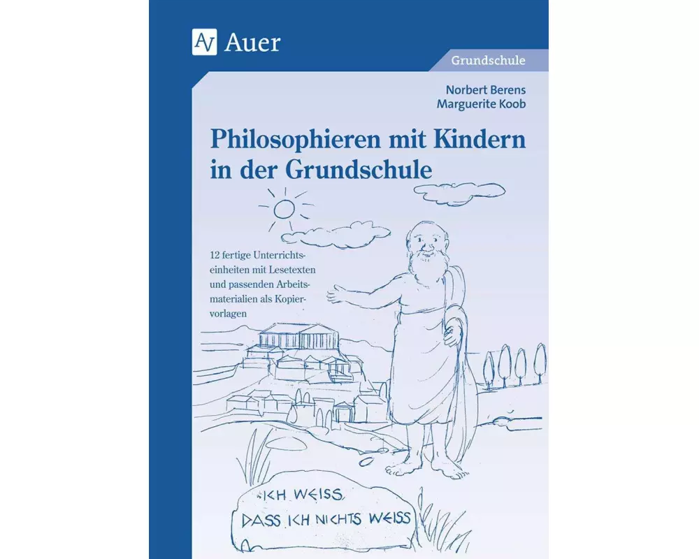 Philosophieren mit Kindern in der Grundschule