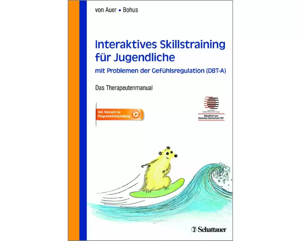 Interaktives Skillstraining für Jugendliche mit Problemen der Gefühlsregulation (DBT-A)