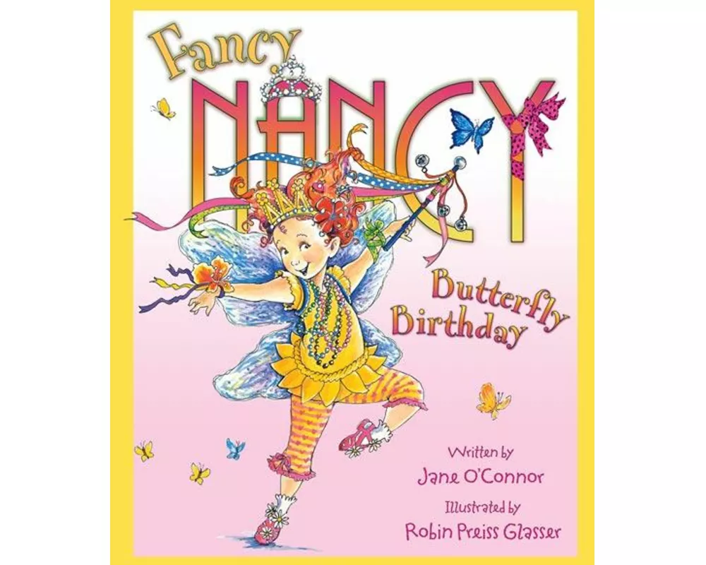 Fancy Nancy and the Butterfly Birthday