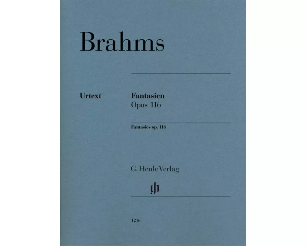 Fantasien op. 116 für Klavier zu zwei Händen. Revidierte Ausgabe von HN 120