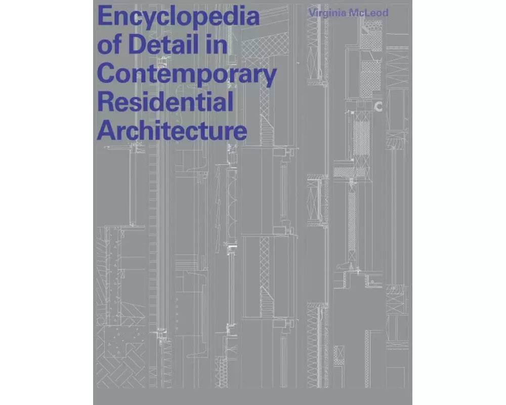 Encyclopedia of Detail in Contemporary Residential Architecture