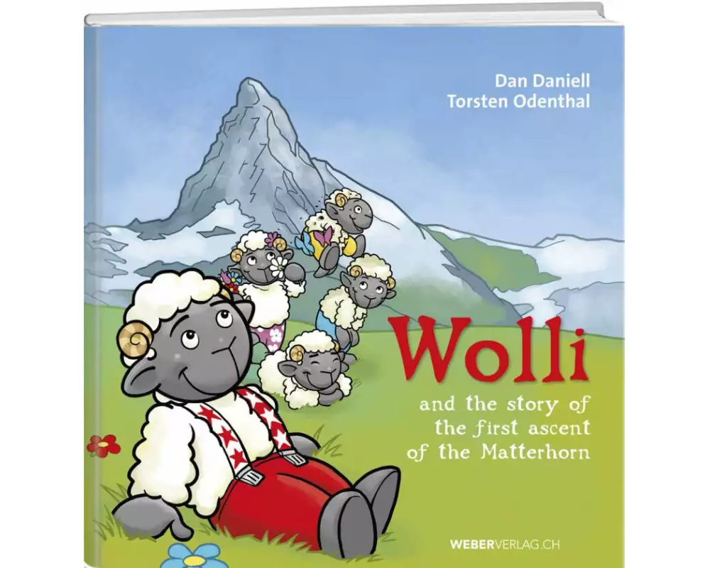Wolli and the story of the first ascent of the Matterhorn