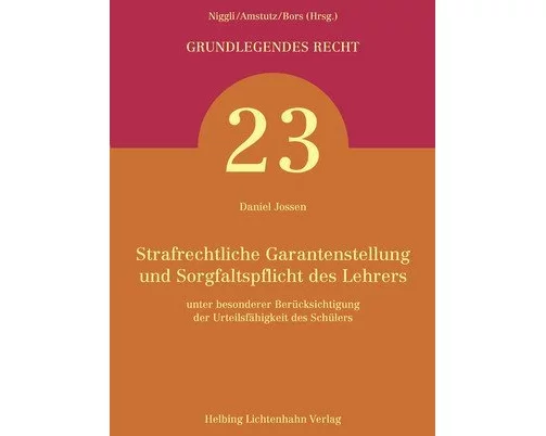 Strafrechtliche Garantenstellung und Sorgfaltspflicht des Lehrers
