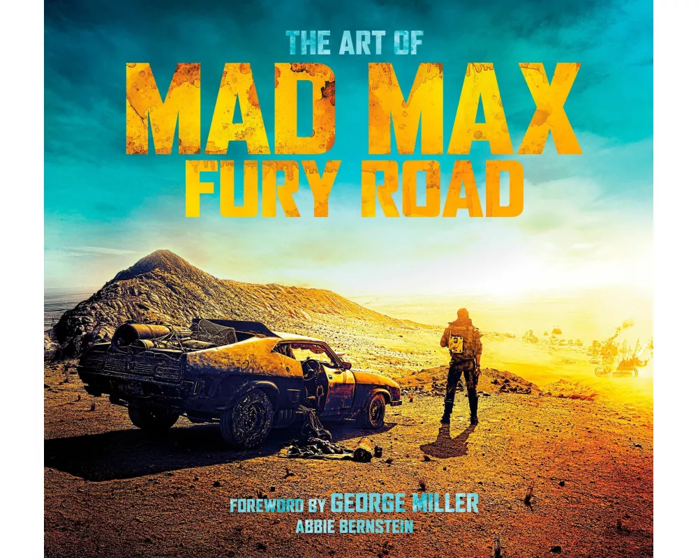 The Art of Mad Max: Fury Road